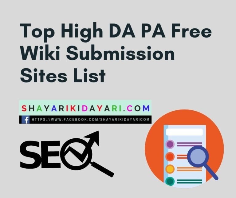 46 Top High DA PA Free Wiki Submission Sites List 2023 - Shayari