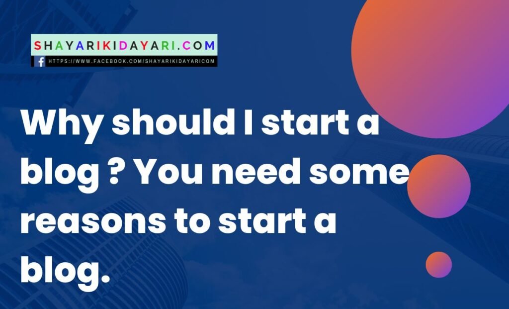 Why should I start a blog